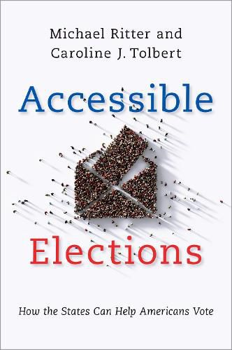 Accessible Elections: How the States Can Help Americans Vote