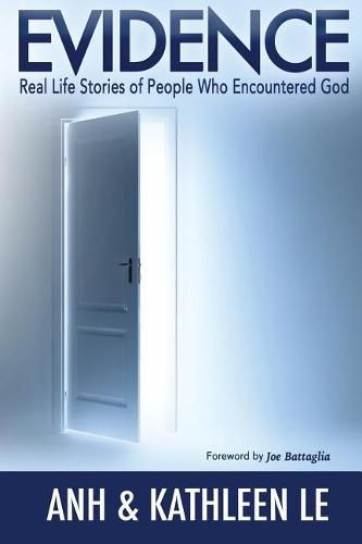 Cover image for Evidence: Real Life Stories of People Who Encountered God