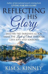 Cover image for Reflecting His Glory