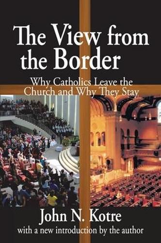 Cover image for The View from the Border: Why Catholics Leave the Church and Why They Stay