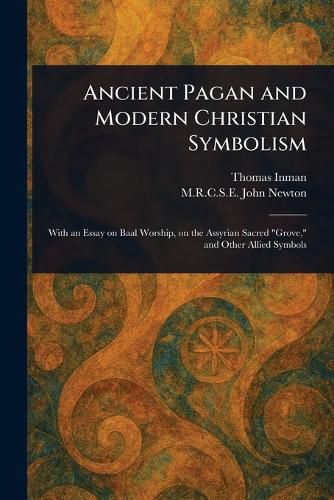 Cover image for Ancient Pagan and Modern Christian Symbolism