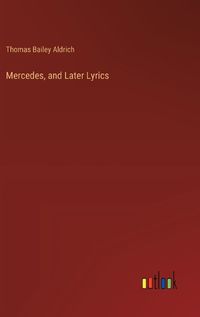 Cover image for Mercedes, and Later Lyrics