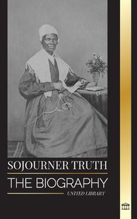 Cover image for Sojourner Truth