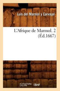 Cover image for L'Afrique de Marmol. 2 (Ed.1667)