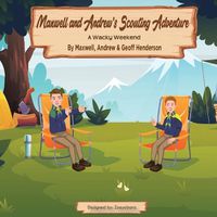 Cover image for Maxwell and Andrew's Scouting Adventure