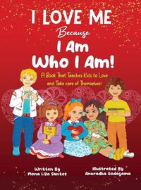 Cover image for I Love Me Because I Am Who I Am!