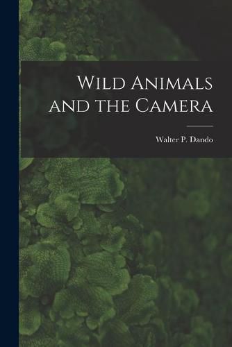 Cover image for Wild Animals and the Camera [microform]