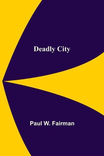 Cover image for Deadly City