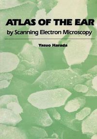 Cover image for Atlas of the Ear: By Scanning Electron Microscopy