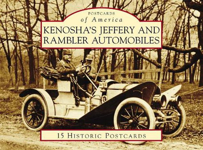 Kenosha's Jeffery and Rambler Automobiles