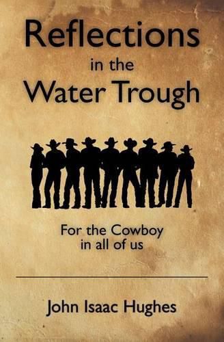 Cover image for Reflections in the Water Trough: For the Cowboy in all of us