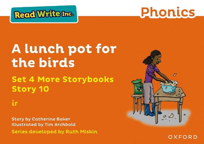 Read Write Inc Phonics: Orange Set 4 More Storybook 10 Lunch pot for the birds