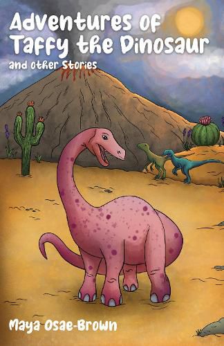 Adventures of Taffy the Dinosaur and Other Stories