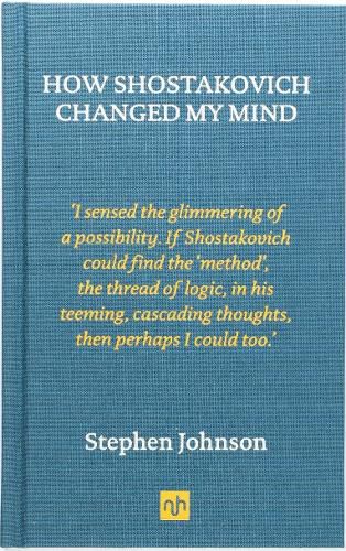 Cover image for How Shostakovich Changed My Mind