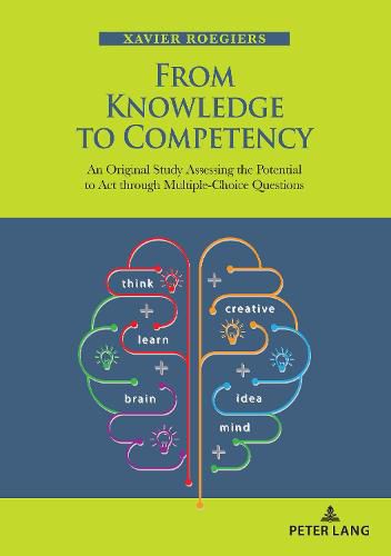 Cover image for From Knowledge to Competency: An Original Study Assessing the Potential to Act through Multiple-Choice Questions