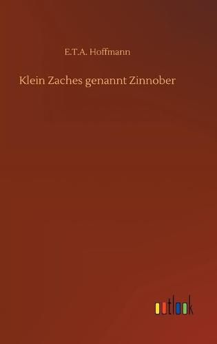 Cover image for Klein Zaches genannt Zinnober