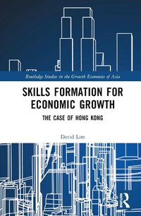 Cover image for Skills Formation for Economic Growth