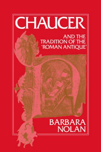 Cover image for Chaucer and the Tradition of the Roman Antique