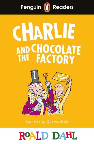 Cover image for Penguin Readers Level 3: Roald Dahl Charlie and the Chocolate Factory (ELT Graded Reader)