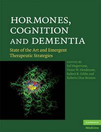 Cover image for Hormones, Cognition and Dementia: State of the Art and Emergent Therapeutic Strategies