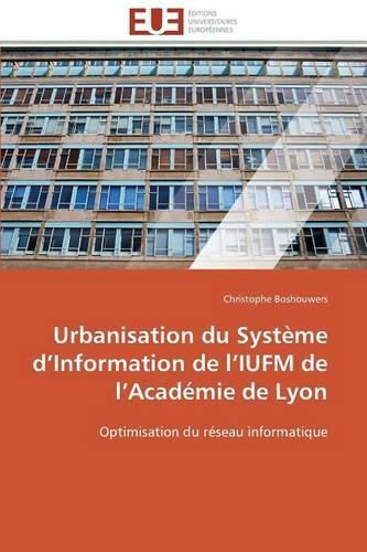 Urbanisation Du Syst me D Information de L Iufm de L Acad mie de Lyon