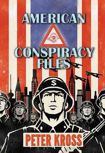 Cover image for American Conspiracy Files: The Stories We Were Never Told