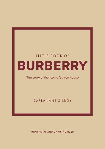 Cover image for Little Book of Burberry: The Story of the Iconic Fashion House