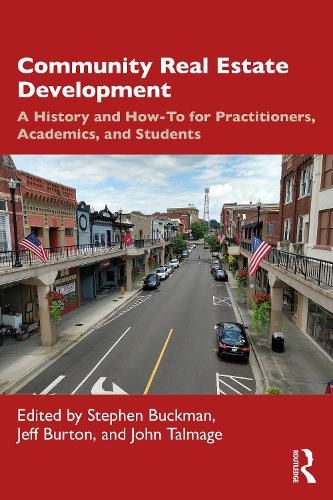 Cover image for Community Real Estate Development: A History and How-To for Practitioners, Academics, and Students