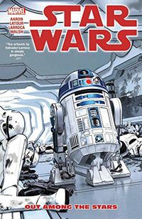 Cover image for Star Wars Vol. 6: Out Among The Stars