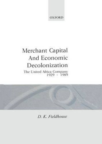 Cover image for Merchant Capital and Economic Decolonization: The United Africa Company 1929-1987