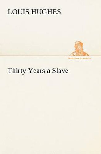 Cover image for Thirty Years a Slave