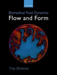 Cover image for Biomedical Fluid Dynamics: Flow and Form