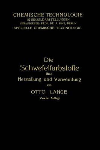 Cover image for Die Schwefelfarbstoffe Ihre Herstellung Und Verwendung