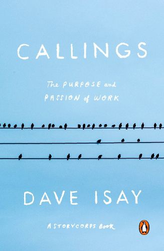 Cover image for Callings: The Purpose and Passion of Work