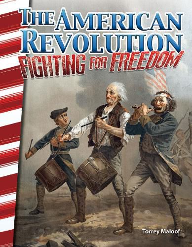 Cover image for The American Revolution: Fighting for Freedom