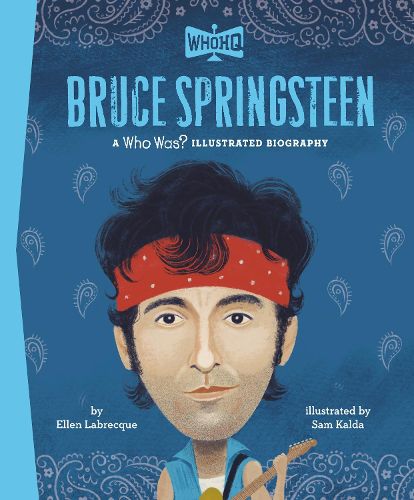 Cover image for Bruce Springsteen: A Who HQ Illustrated Biography