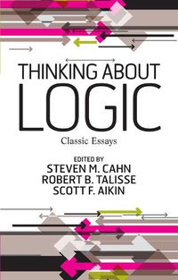 Cover image for Thinking about Logic: Classic Essays