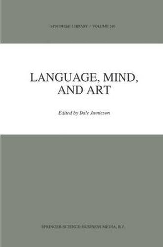 Cover image for Language, Mind, and Art: Essays in Appreciation and Analysis, in Honor of Paul Ziff