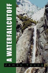 Cover image for A Waterfallcutoff