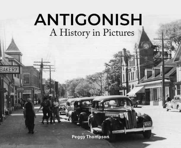 Cover image for Antigonish: A History in Pictures