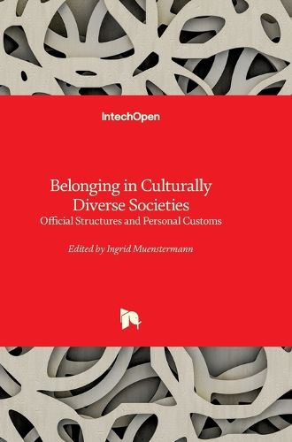 Cover image for Belonging in Culturally Diverse Societies - Official Structures and Personal Customs