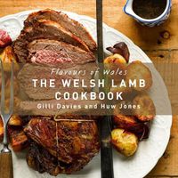 Cover image for Flavours of Wales: Welsh Lamb Cookbook