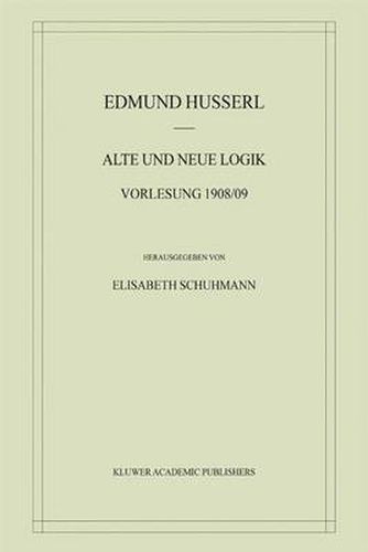 Cover image for Alte und Neue Logik: Vorlesung 1908/09