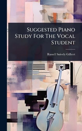Cover image for Suggested Piano Study For The Vocal Student