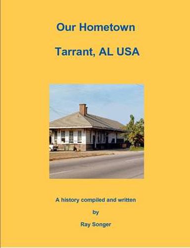 Cover image for Our Hometown Tarrant, Al USA