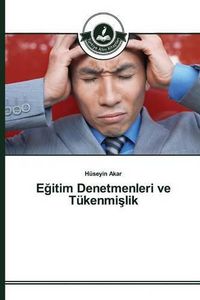 Cover image for E&#287;itim Denetmenleri ve Tukenmi&#351;lik