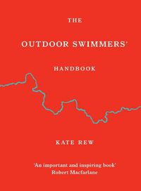 Cover image for The Outdoor Swimmers' Handbook