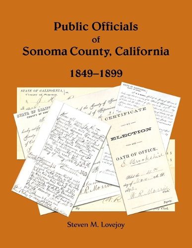 Cover image for Public Officials of Sonoma County, California, 1849-1899
