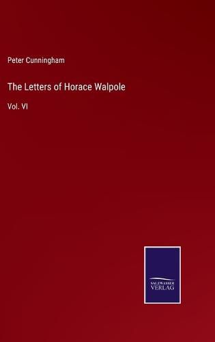 The Letters of Horace Walpole