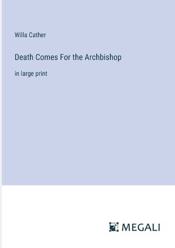 Cover image for Death Comes For the Archbishop